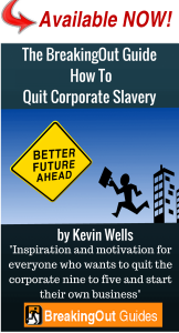 Escape From Corporate America TheBreakingOutGuideToHowToQuitCorporateSlavery_AvailableNow.2